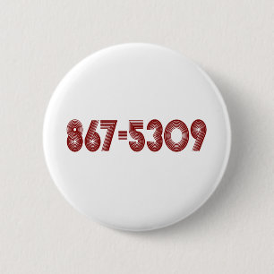 867-5309 2 INCH ROUND BUTTON