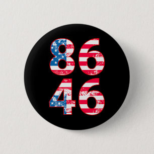 86 46 Anti Biden Pro Trump Patriotic 2 Inch Round Button