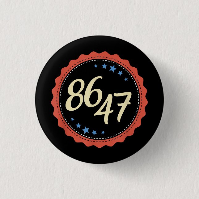 86 47 Anti Trump Funny 1 Inch Round Button (Front)