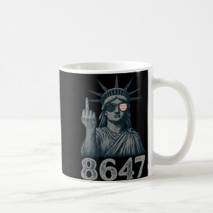 86 47 Anti Trump Funny 8647 Anti-trump Statue Of L Coffee Mug