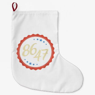 86 47 Anti Trump Funny  Large Christmas Stocking