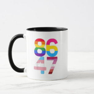 86 47 Anti Trump Funny LGBTQ Pride Month Gift  Mug
