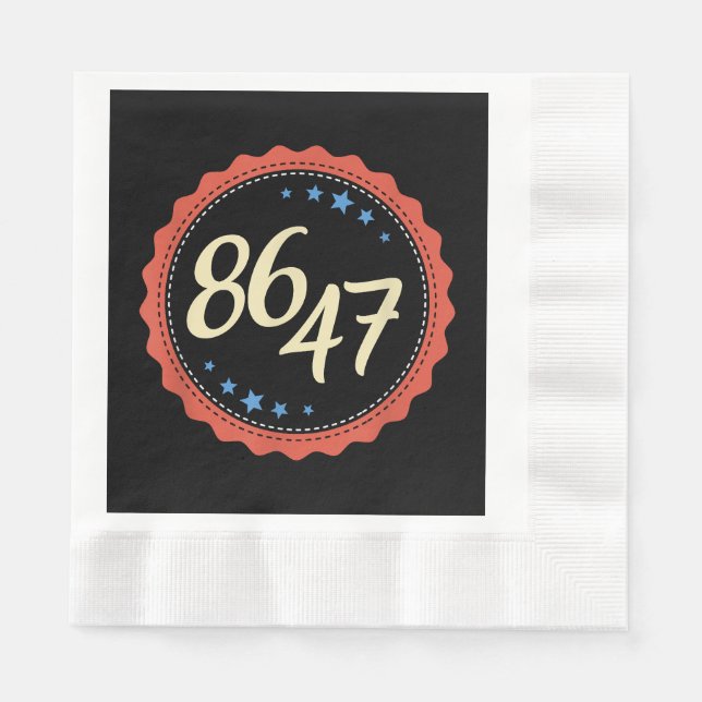 86 47 Anti Trump Funny Napkin (Front)