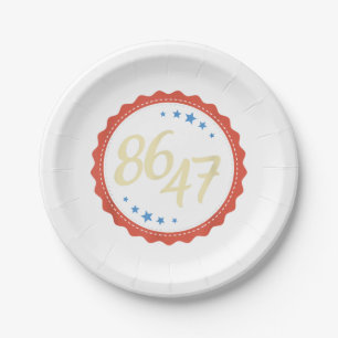 86 47 Anti Trump Funny Paper Plate