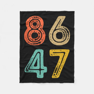 86 47 Anti Trump Impeach Trump 2024 Trump Impeachm Fleece Blanket