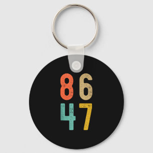 86 47 Anti Trump Impeach Trump 2024 Trump Impeachm Keychain