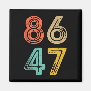 86 47 Anti Trump Impeach Trump 2024 Trump Impeachm Magnet