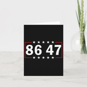 86 47 Anti-trump Subtle Anti Trump 8647 1  Card