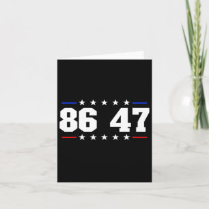 86 47 Anti-trump Subtle Anti Trump 8647 2  Card