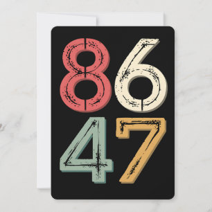 86 47 Anti Trump Vintage 80s Retro Style Invitation