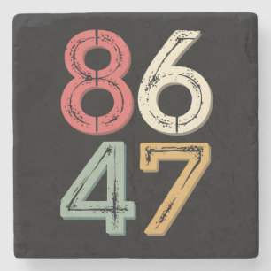86 47 Anti Trump Vintage 80s Retro Style Stone Coaster