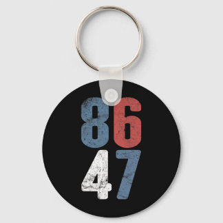 86 47 Anti-trump Vintage 8647 _3 Keychain