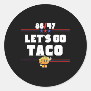 86 47 Let's Go Taco Us Flag 86 47 Patriotic Funny Classic Round Sticker