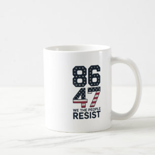 86 47 Resist Anti Trump Vintage 8647 Usa Flag Impe Coffee Mug