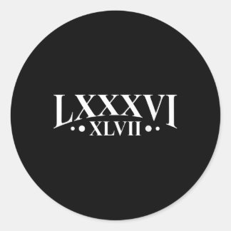 86 47 Roman Numerals Lxxxvi Xlvii 8647 Subtle Anti Classic Round Sticker