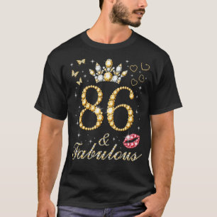 86 & Fabulous 86th Birthday 86 Years Old And Fabul T-Shirt