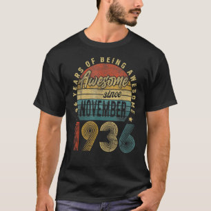 86th Birthday 86 Years Old Awesome Since November T-Shirt