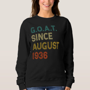 86th Birthday 86 Years Old Goat Since August 1936 Sweatshirt