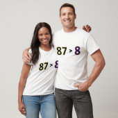 87 > 8 T-Shirt (Unisex)