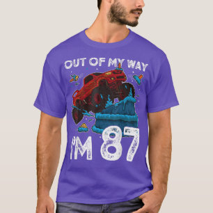 87th Birthday Boy Monster Truck Out Of My Way I'm  T-Shirt