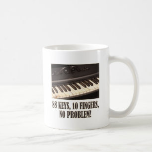 88 Keys, 10 Fingers, No Problem! Coffee Mug