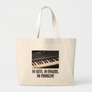 88 Keys, 10 Fingers, No Problem! Large Tote Bag