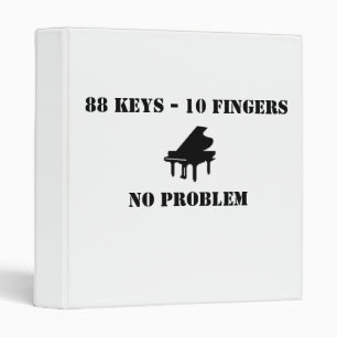 88 Keys - 10 Fingers No problem Notebook Binder