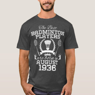 88 Year Old Birthday in August 1936 Best Badminton T-Shirt