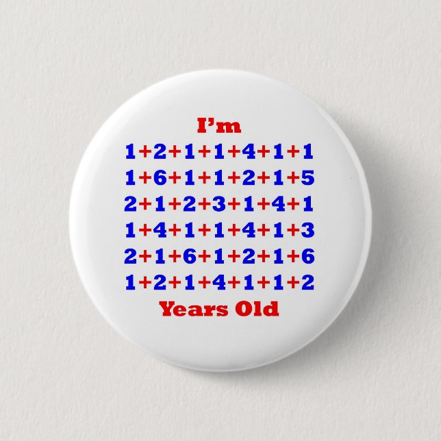 88 Years old! 2 Inch Round Button (Front)
