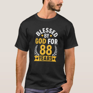 88th Birthday Man Woman Blessed by god for 88 year T-Shirt