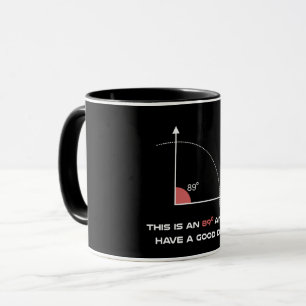 89 degree angle funny math science perfectionist g mug