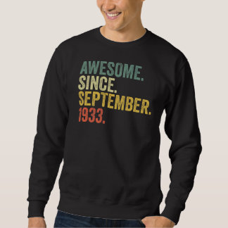 89th Birthday Awesome Since September 1933 89 Year Sweatshirt