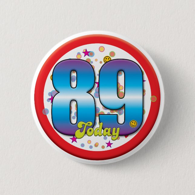 89th Birthday Today v2 2 Inch Round Button (Front)