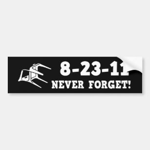 8-23-11 Never Forget! Bumper Sticker