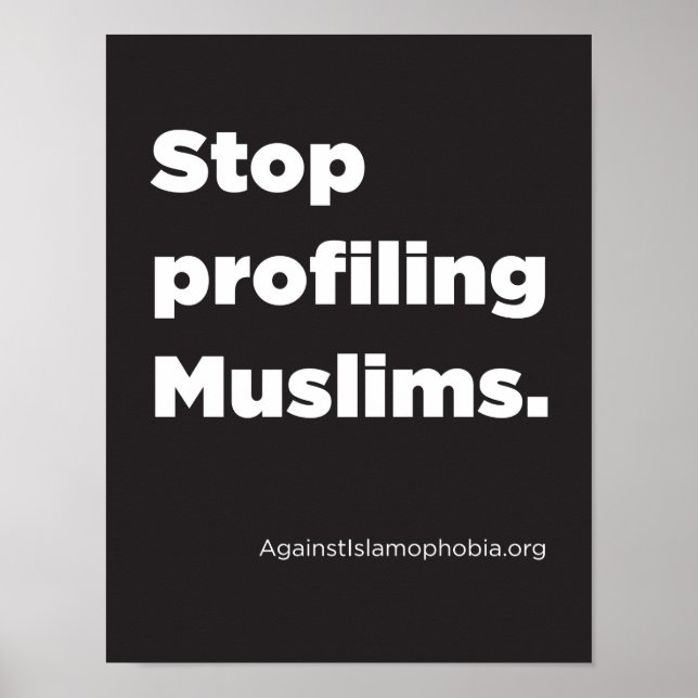 8.5" x 11", Stop Profiling Muslims Poster (Matte) (Front)