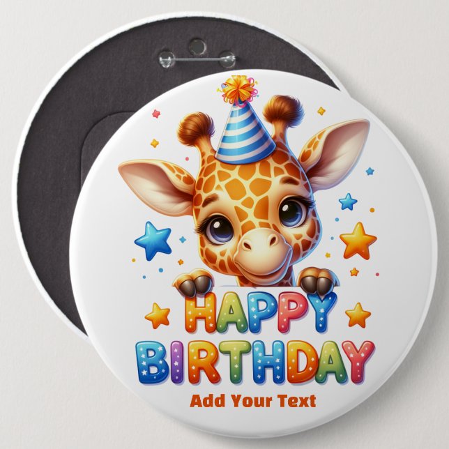 #8  Add Your Text /Happy Birthday  6 Inch Round Button (Front & Back)