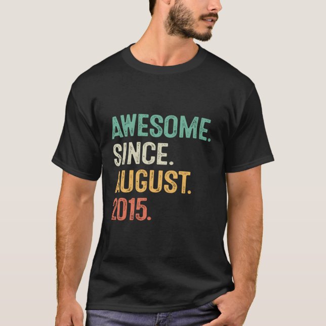8 Awesome Since August 2015 8Th T-Shirt (Front)