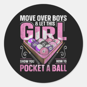 8 Ball Pool Billiard Quote For A Pool Player Girl Classic Round Sticker