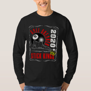 8 Ball Pool Billiards Stick King Player Tea 1 T-Shirt