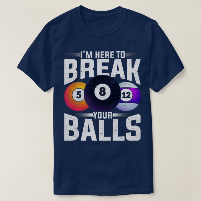 8 Ball Pool Player Funny Snooker Billiard T-Shirt (Design Front)