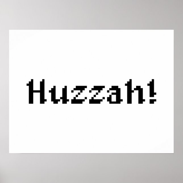 8 Bit Huzzah! Poster (Front)