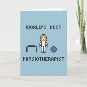 8 Bit World's Best Physiotherapist Greeting Card