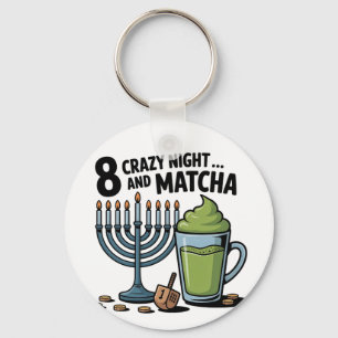 8 Crazy Nights And Matcha Hanukkah Jewish Jew Keychain