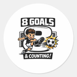 8 Goals And Counting Soccer Birthday For 8-year-ol Classic Round Sticker