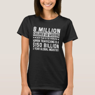 8 Million Children End Child Trafficking Human Tra T-Shirt