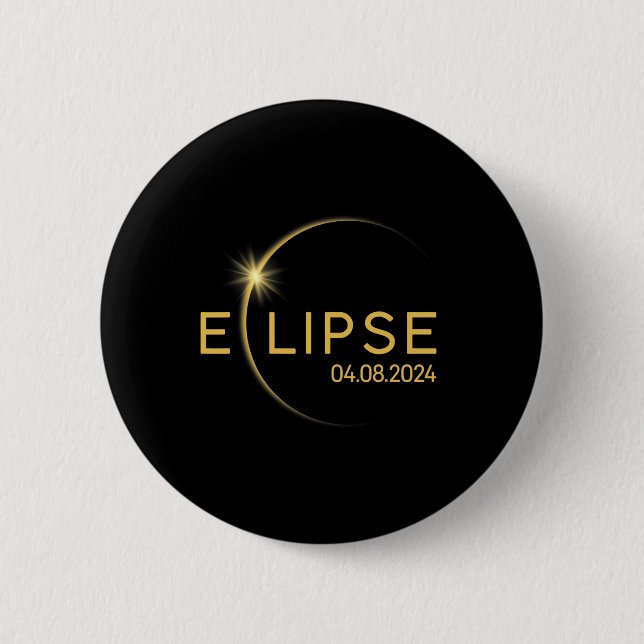 8 Total Solar Eclipse 2024  2 Inch Round Button (Front)