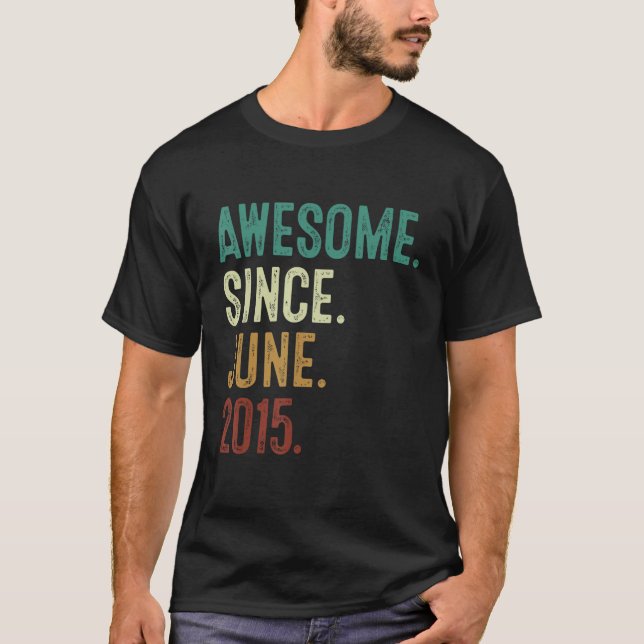 8 Year Old Awesome Since June 2015 8th Birthday T-Shirt (Front)