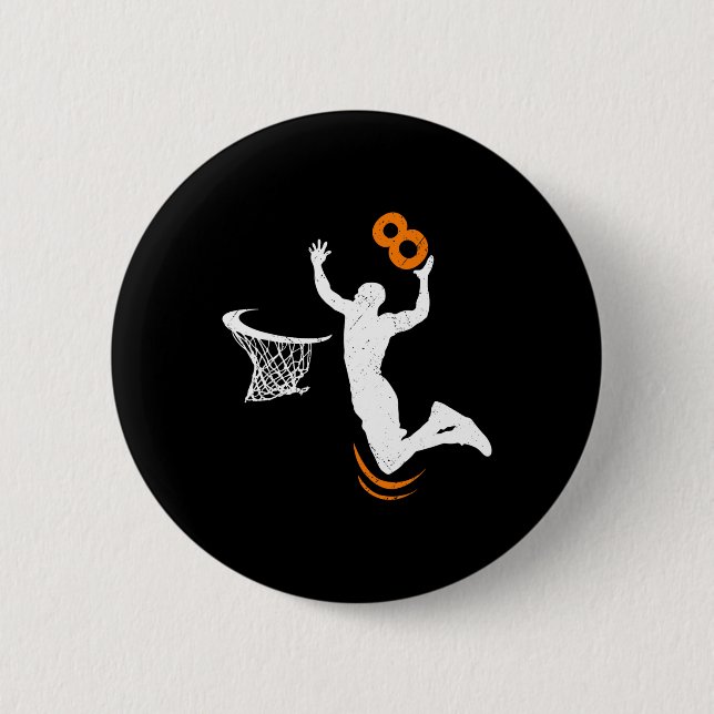 8 Year Old Basketball Dunk 8th Birthday Party Boys 2 Inch Round Button (Front)