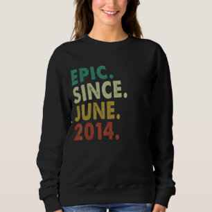 8 Year Old Epic Since June 2014 8th Birthday Gift Sweatshirt