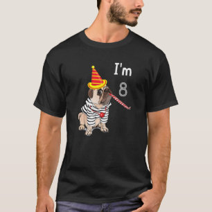 8 Year Old Gifts I'm 8th Birthday Boys Funny Pug D T-Shirt